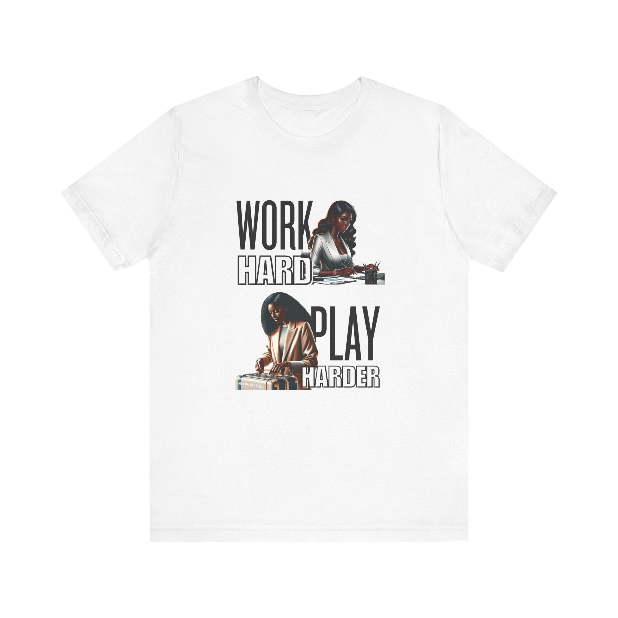 Work Hard Play Harder Short Sleeve Tee